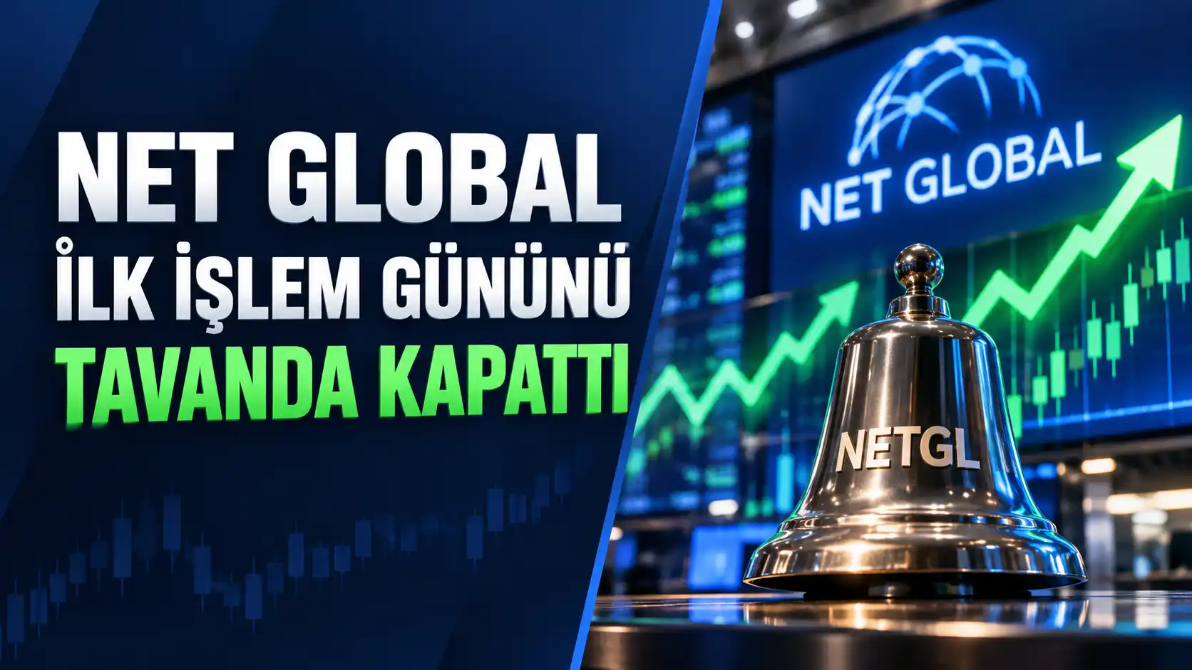 Net Global NETGL ilk işlem günü kapanış değerlendirmesi