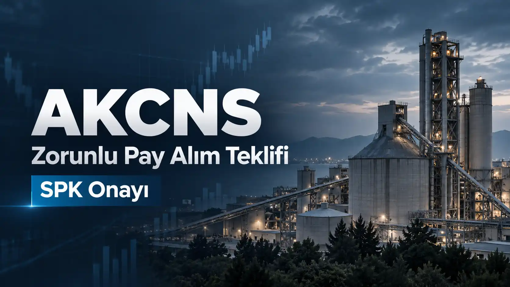 AKCNS Akçansa zorunlu pay alım teklifi SPK onayı