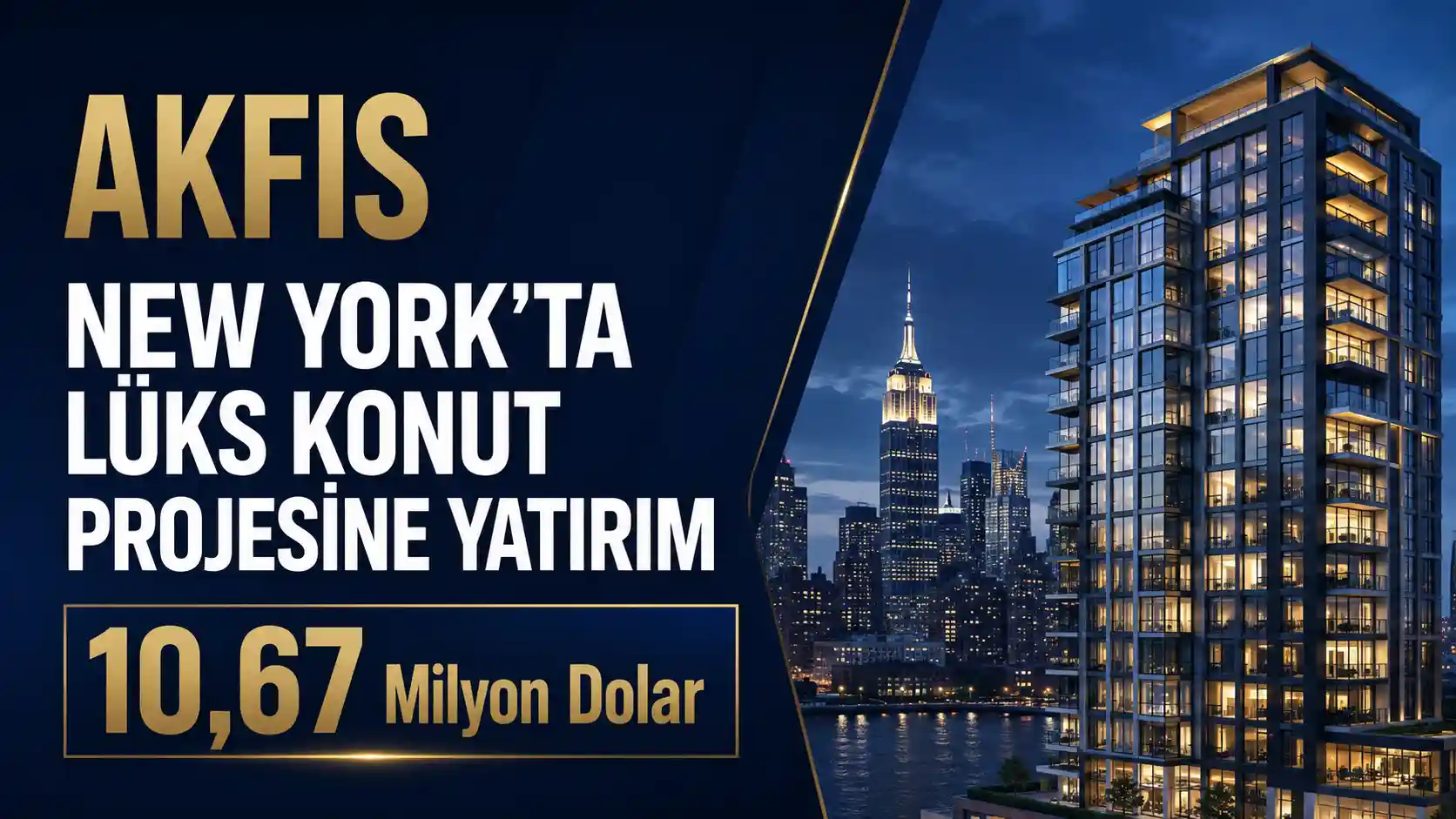 AKFIS'in New York 68 King Street lüks konut projesine yaptığı yatırımı anlatan haber görseli
