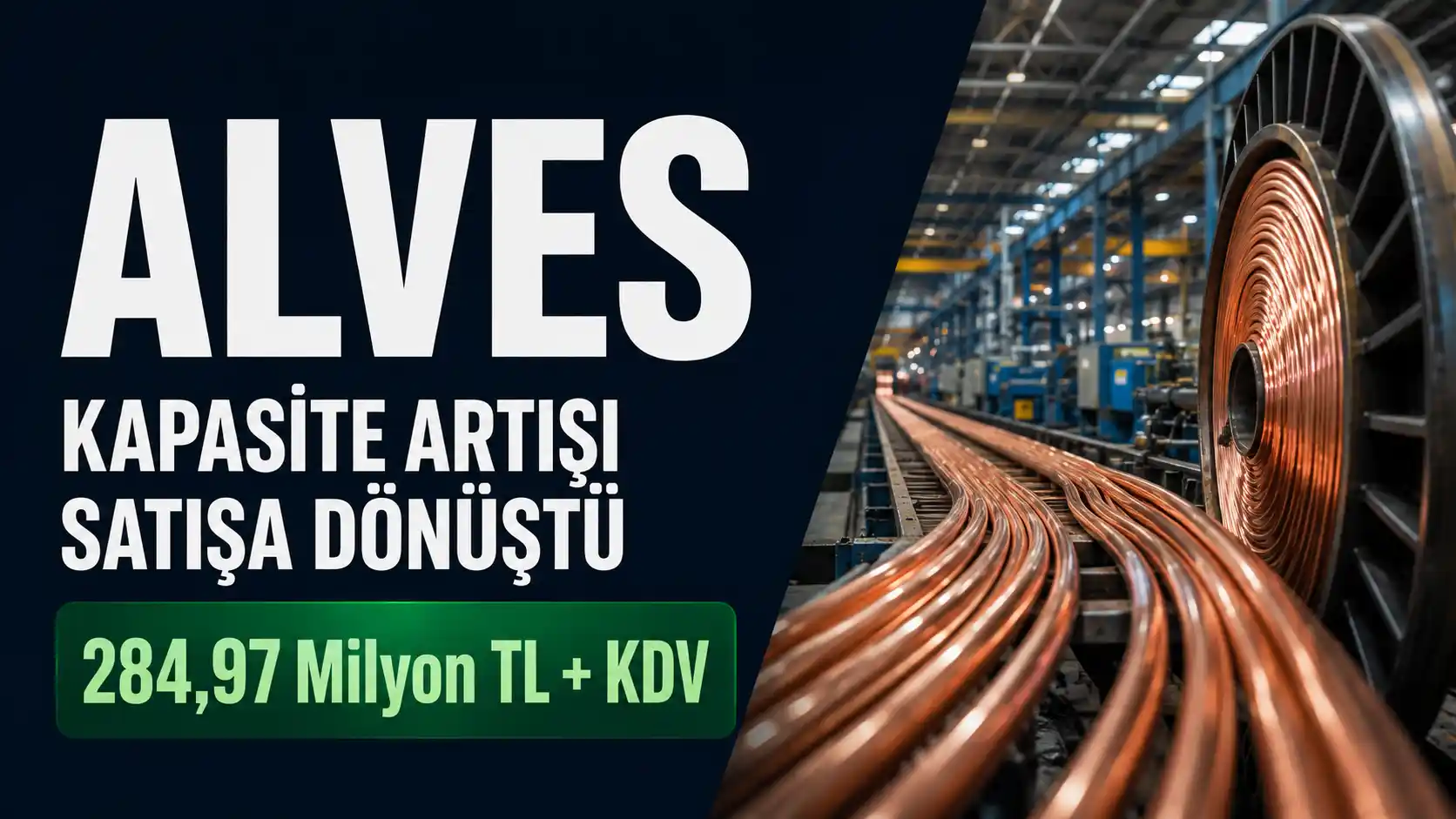 ALVES'in kapasite artışı sonrası imzaladığı yeni satış sözleşmesini anlatan haber görseli