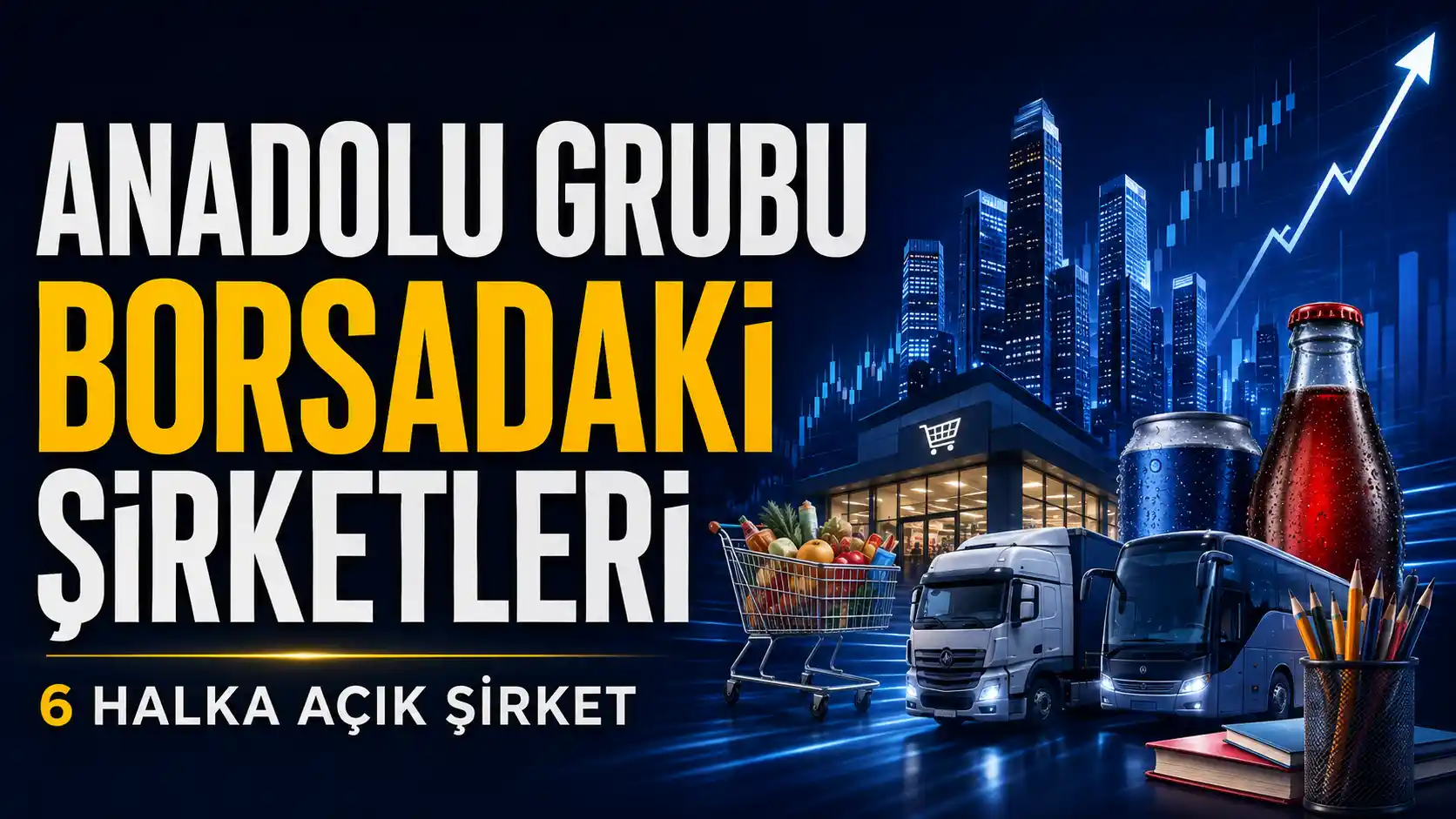 Anadolu Grubu’nun Borsa İstanbul’da işlem gören halka açık şirketleri