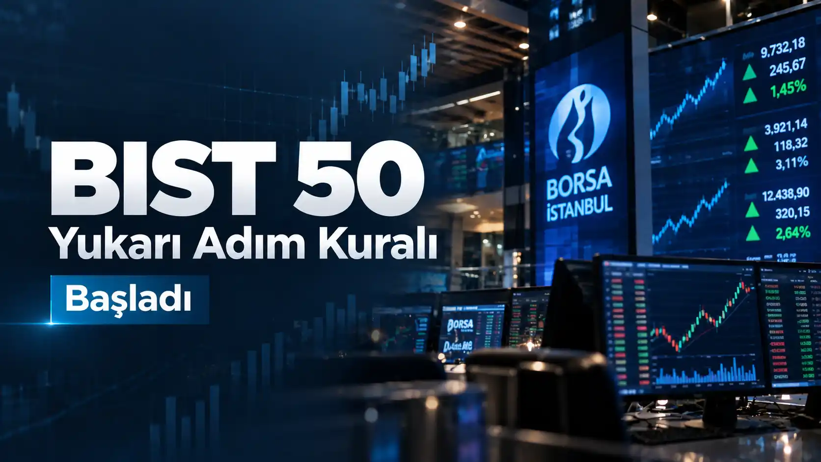 BIST 50 yukarı adım kuralı ve açığa satış uygulaması