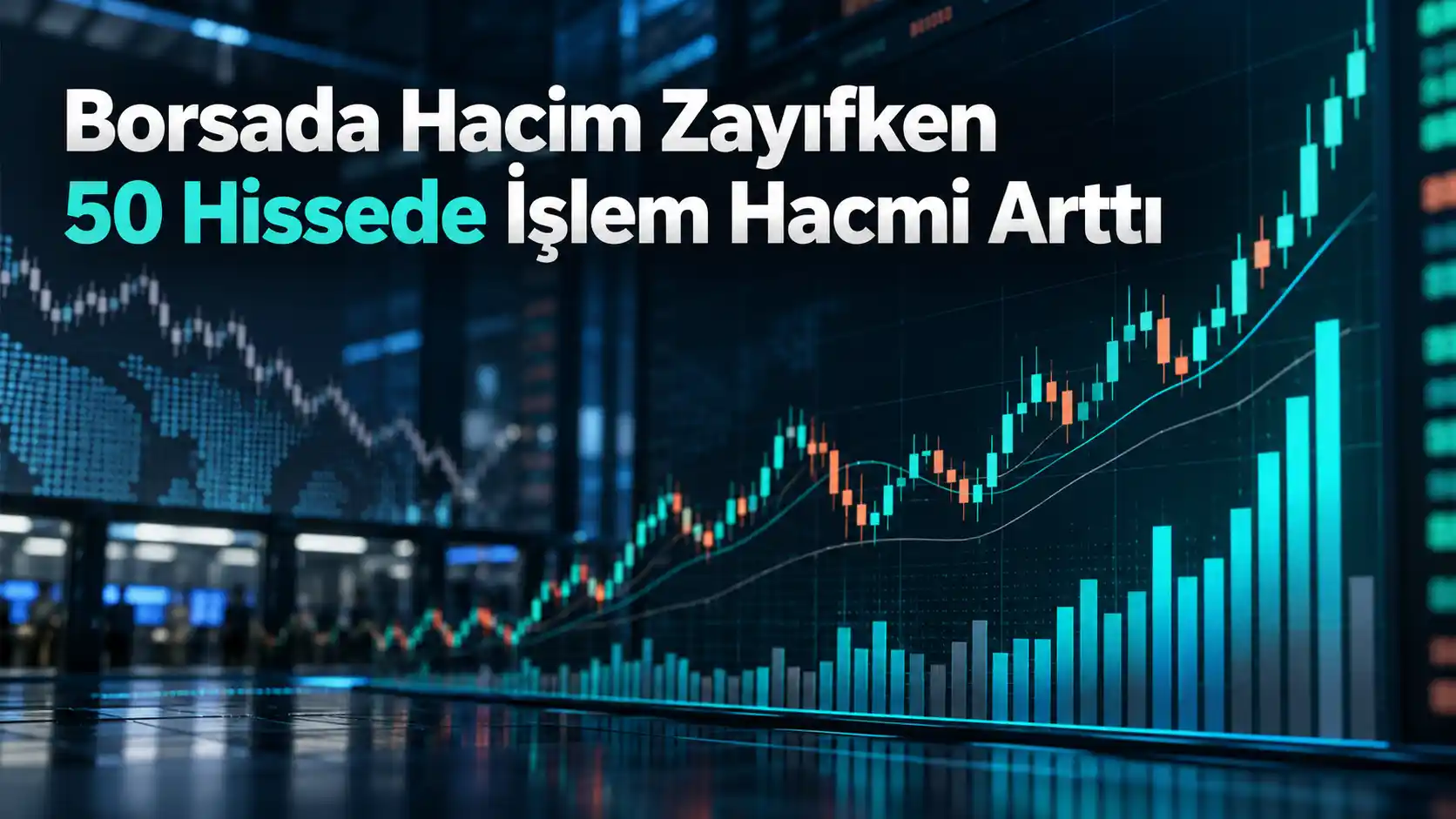 Borsa İstanbul'da haftalık ortalamasına göre hacmi artan 50 hisse, öne çıkan hisseler SRVGY VAKFN EBEBK EREGL