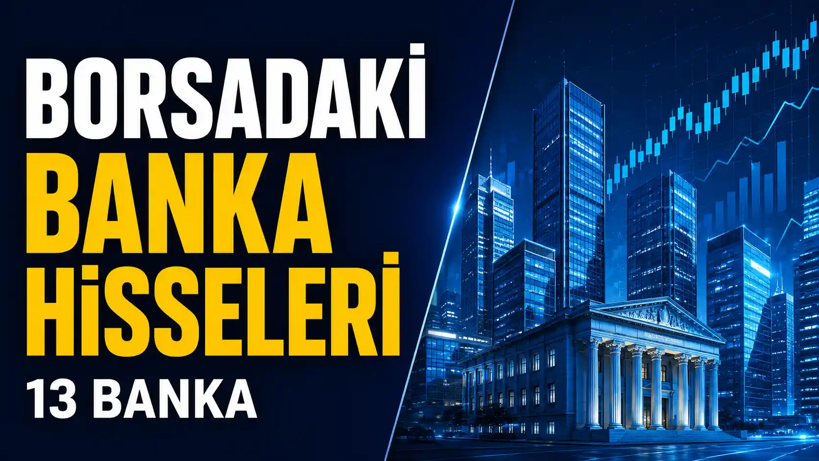 Borsa İstanbul’da işlem gören banka hisseleri