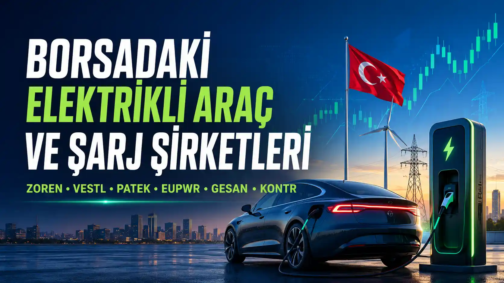 Borsa İstanbul’da elektrikli araç ve şarj ekosistemiyle bağlantılı şirketler