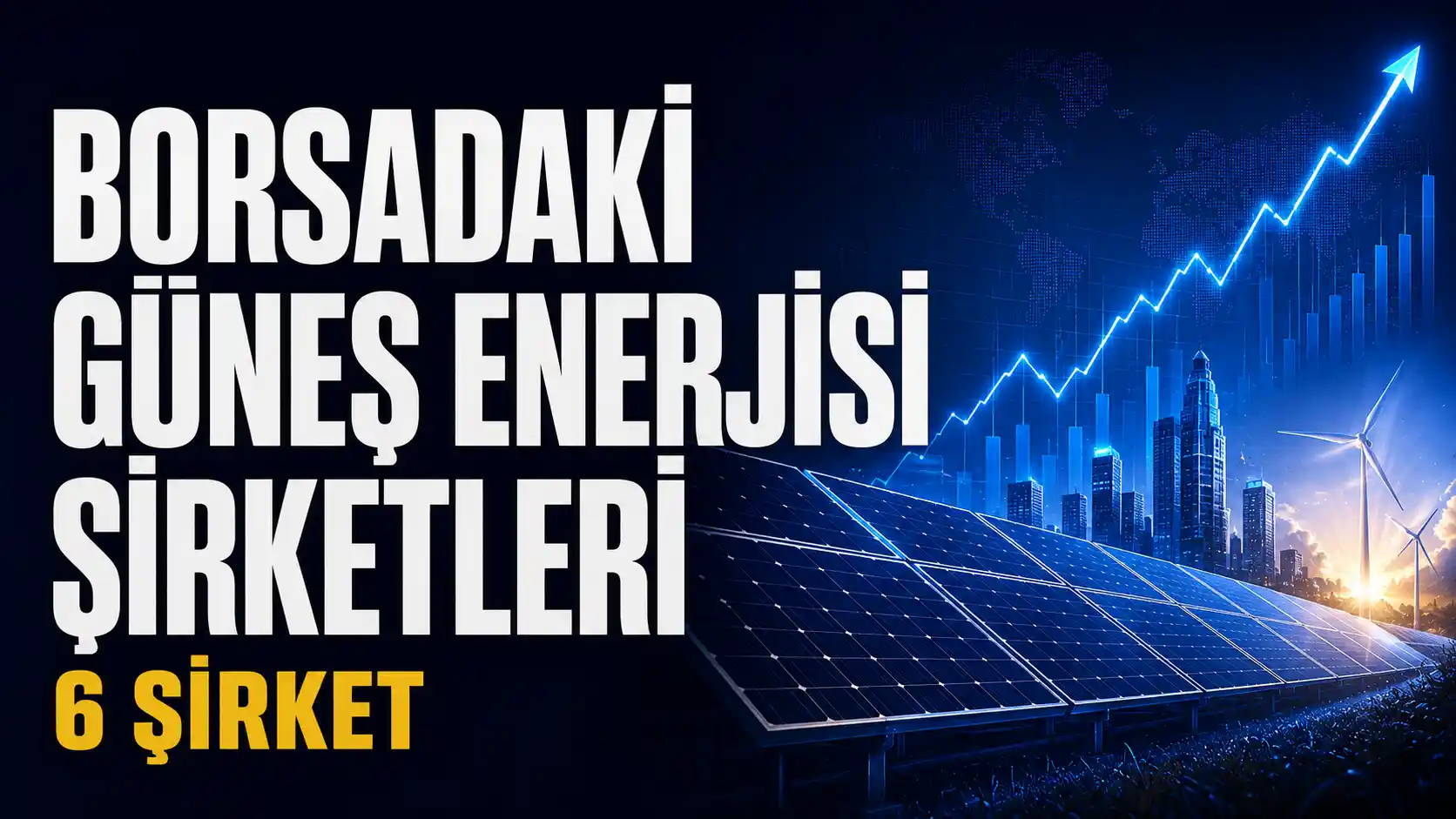 Borsa İstanbul’da işlem gören güneş enerjisi şirketleri