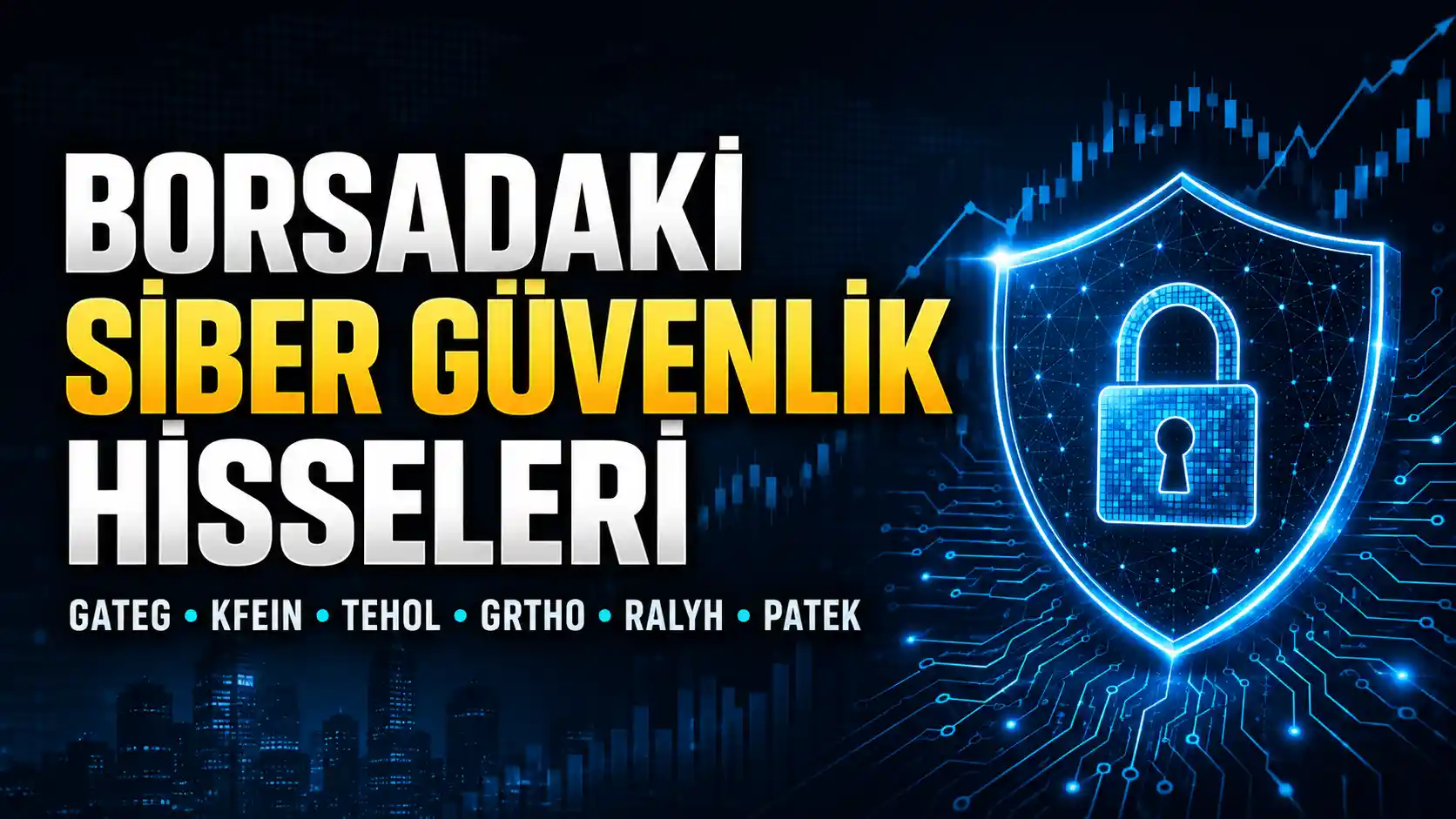 Borsa İstanbul’da siber güvenlik alanıyla bağlantılı şirketleri gösteren haber görseli