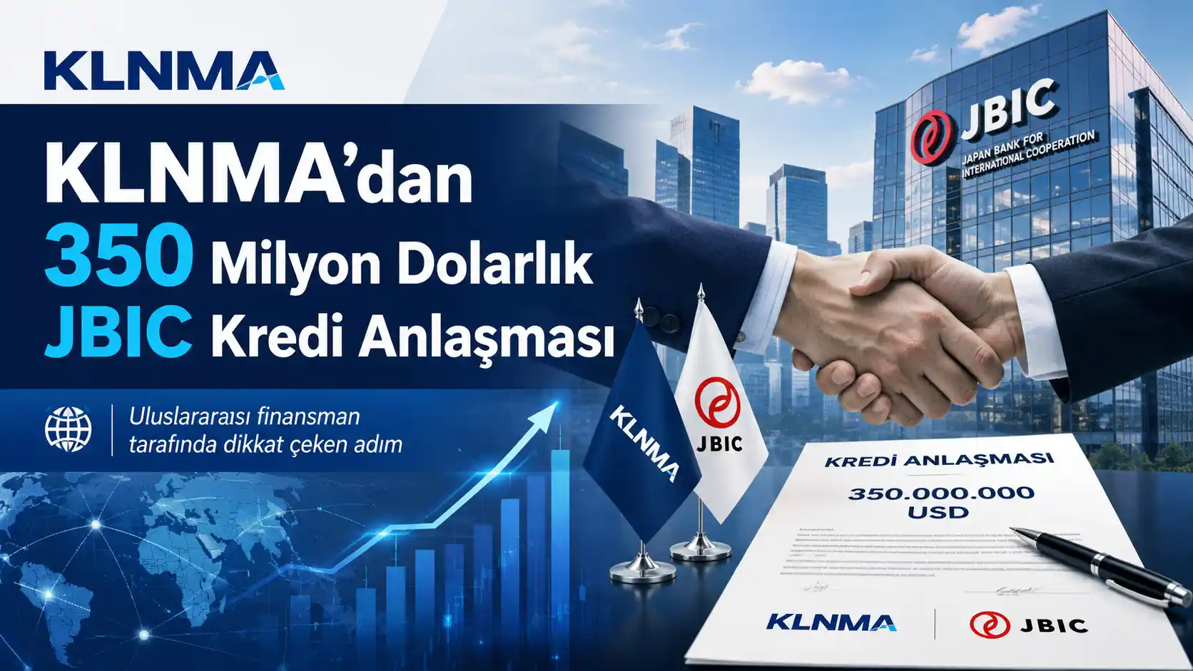 KLNMA, JBIC ile 350 milyon dolarlık kredi anlaşması imzaladı