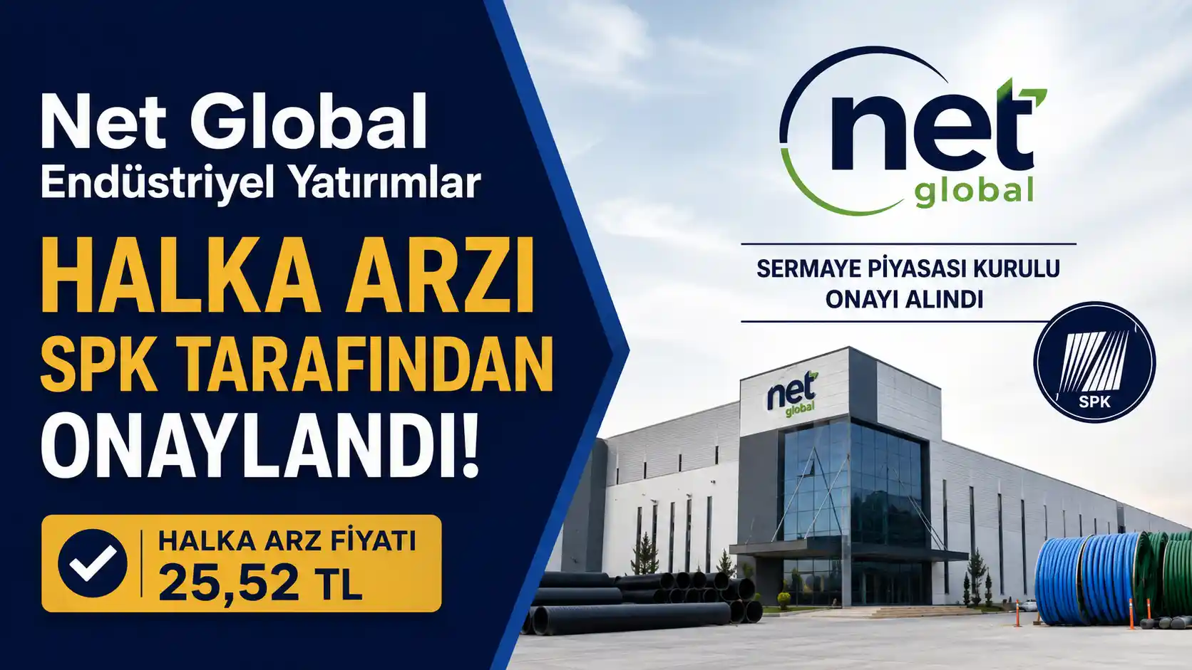 Net Global Endüstriyel Yatırımlar halka arzı SPK tarafından onaylandı