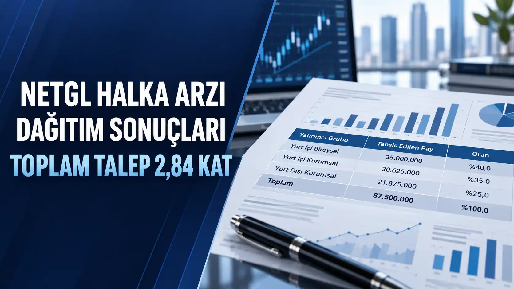 Net Global NETGL halka arz sonuçları talep katları ve dağıtım sonuçları
