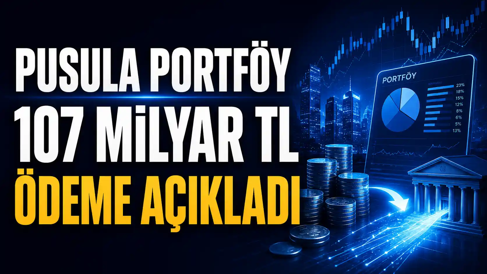Pusula Portföy 107 milyar TL ödeme ve fon büyüklüğü açıklaması