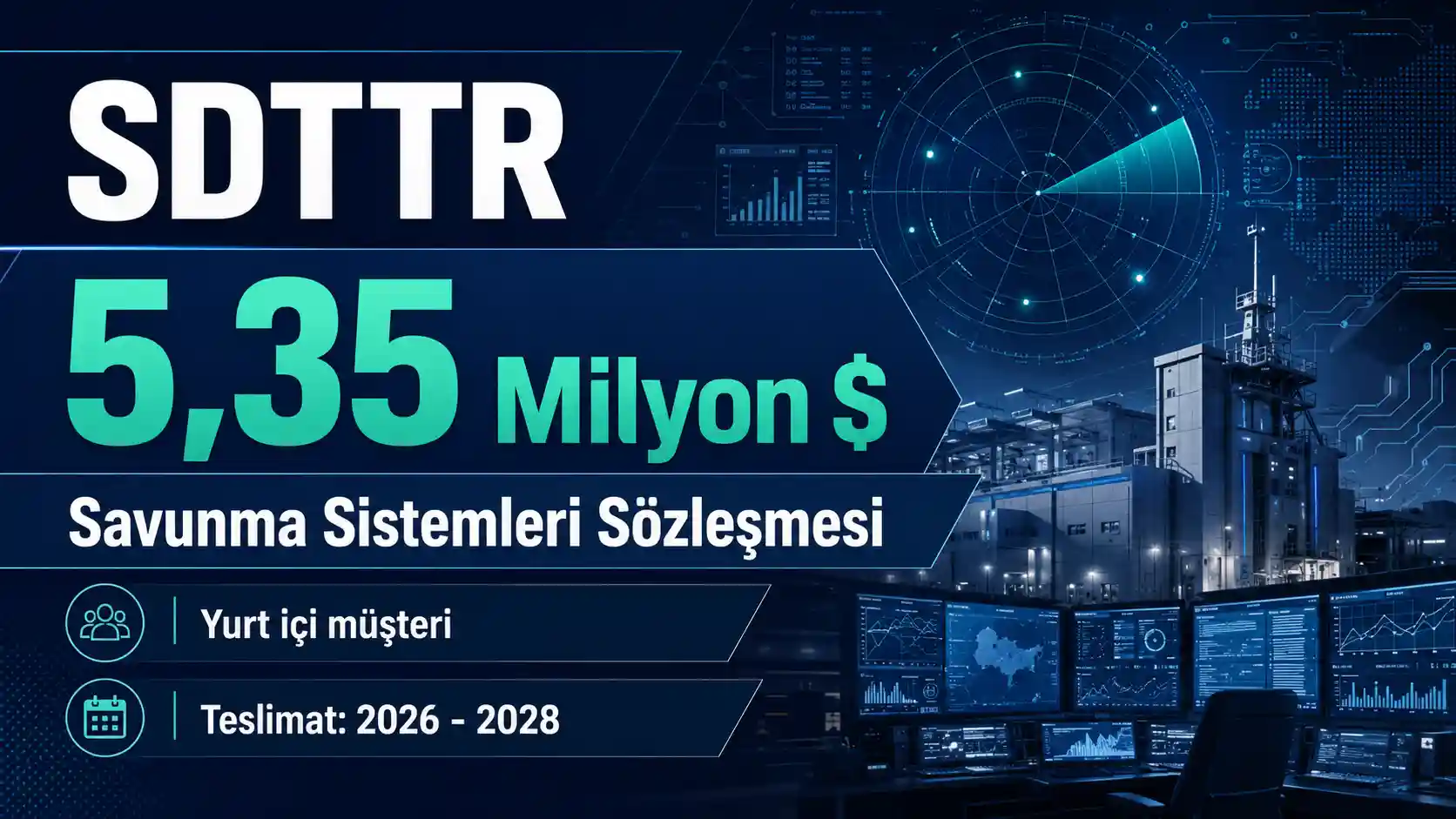 SDTTR 5,35 milyon dolarlık savunma sistemleri sözleşmesi
