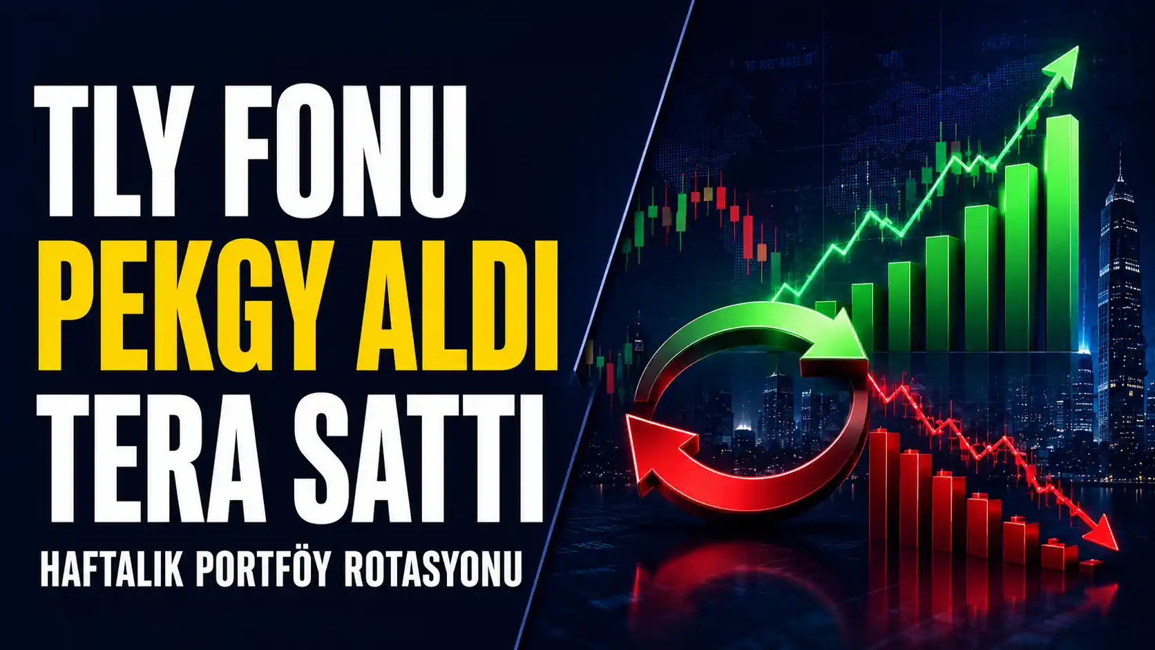 TLY fonunun PEKGY alımı ve TERA OZATD satışlarıyla haftalık portföy rotasyonu