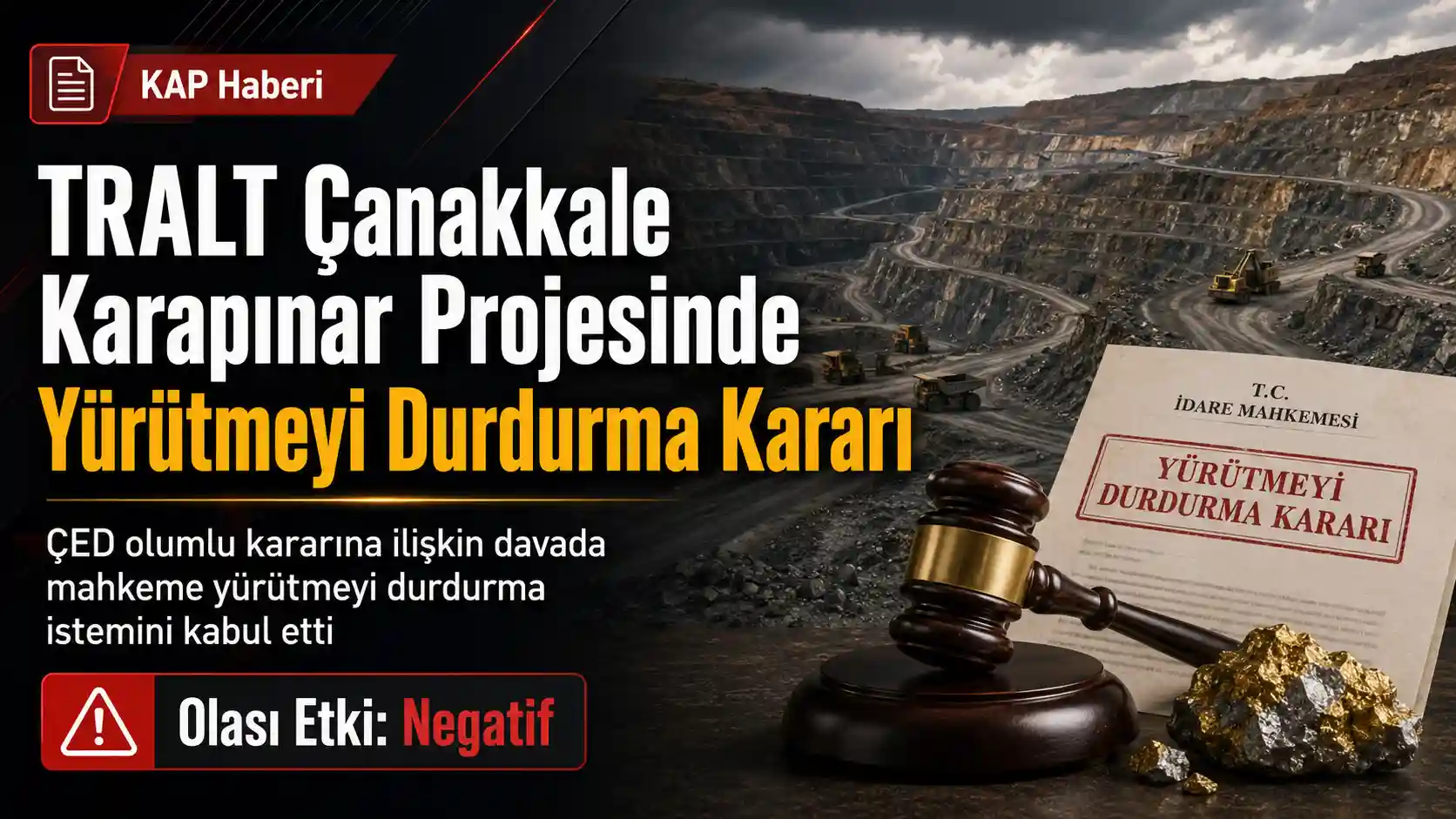TRALT Çanakkale Karapınar Projesi için yürütmeyi durdurma kararı