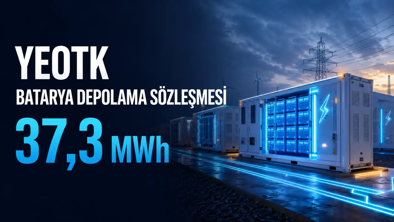 YEOTK Ova Enerji 37,3 MWh batarya depolama sistemi sözleşmesi