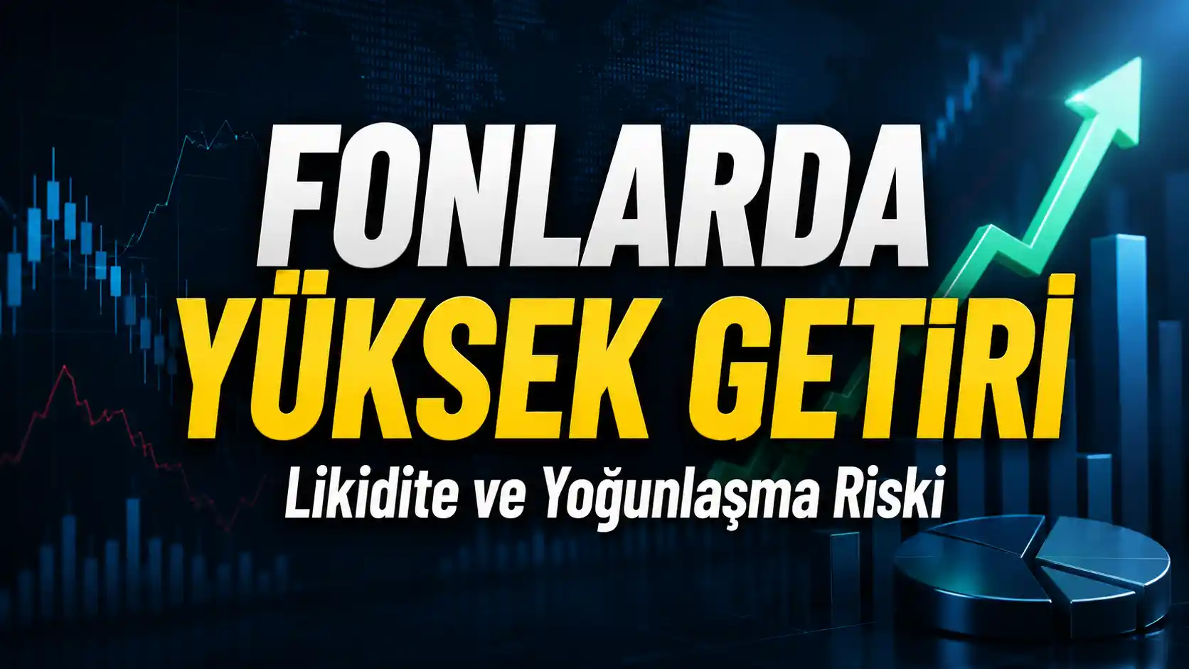 Yüksek getirili yatırım fonlarında likidite riski ve portföy konsantrasyonunu anlatan haber görseli
